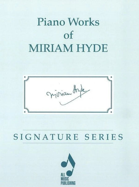 PIANO WORKS OF MIRIAM HYDE