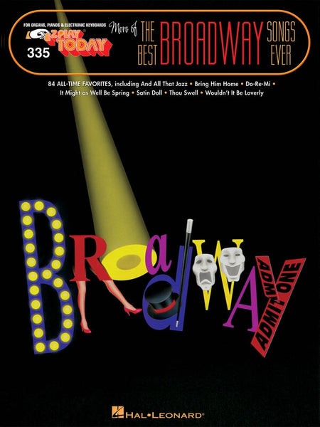 EZ PLAY 335 MORE OF BEST BROADWAY SONGS EVER