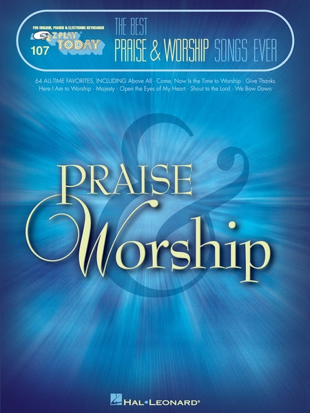THE BEST PRAISE AND WORSHIP SONGS EVER EZ PLAY 107