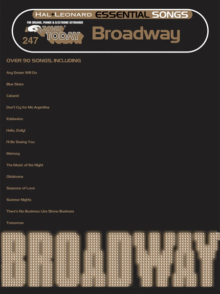 EZ PLAY 247 ESSENTIAL SONGS BROADWAY