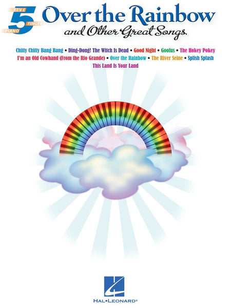 OVER THE RAINBOW & OTHER GREAT SONGS FIVE FINGER