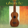 IRISH SONGS FOR UKULELE