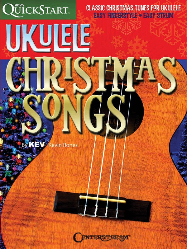 KEVS QUICKSTART UKULELE CHRISTMAS SONGS