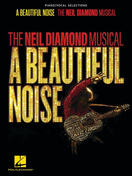 A BEAUTIFUL NOISE THE NEIL DIAMOND MUSICAL VOCAL SELECTIONS