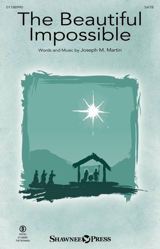 THE BEAUTIFUL IMPOSSIBLE SATB