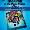 THE IPAD IN THE MUSIC STUDIO