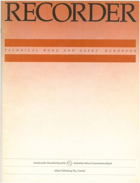 AMEB RECORDER TECHNICAL WORK AND USERS HANDBOOK