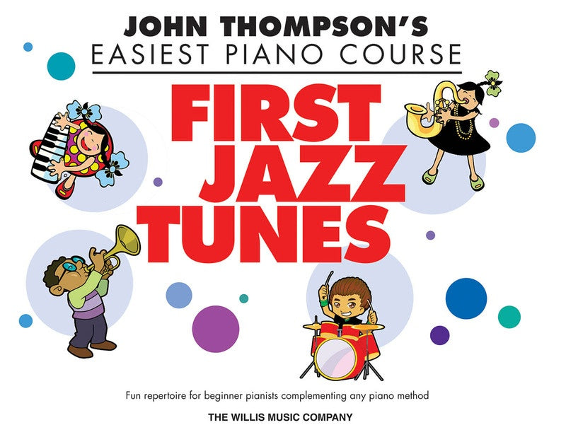FIRST JAZZ TUNES EASIEST PIANO COURSE