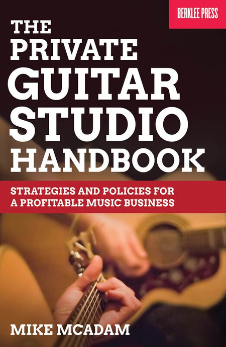PRIVATE GUITAR STUDIO HANDBOOK