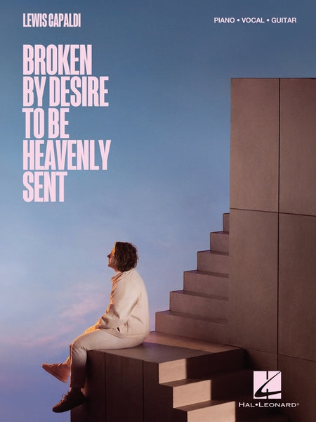 LEWIS CAPALDI - BROKEN BY DESIRE TO BE HEAVENLY SENT PVG
