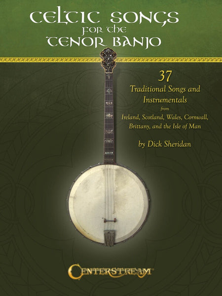 CELTIC SONGS FOR THE TENOR BANJO