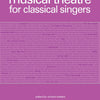 MUSICAL THEATRE FOR CLASSICAL SINGERS SOPRANO