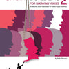 CHOIR BUILDERS FOR GROWING VOICES 2 BK/CD