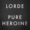 LORDE - PURE HEROINE PVG