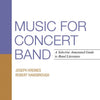 MUSIC FOR CONCERT BAND 2NDED GUIDE TO LITERATURE