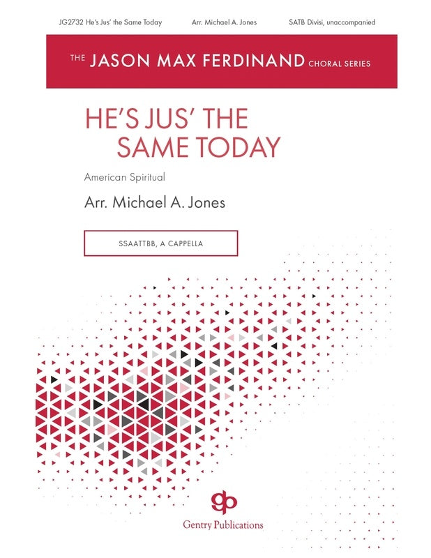 HES JUST THE SAME TODAY SATB DIVISI A CAPPELLA (POD)
