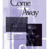 COME AWAY SATB/PIANO