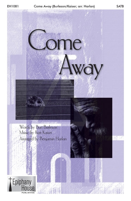COME AWAY SATB/PIANO
