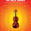 101 JAZZ SONGS FOR VIOLIN