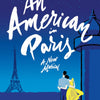 AN AMERICAN IN PARIS A NEW MUSICAL