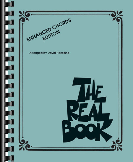 THE REAL BOOK ENHANCED CHORDS EDITION