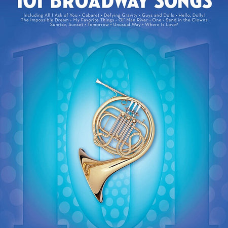 101 BROADWAY SONGS FOR HORN