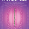 101 CLASSICAL THEMES FOR FLUTE