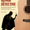 ACOUSTIC GUITAR REPAIR DETECTIVE