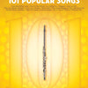 101 POPULAR SONGS FOR FLUTE