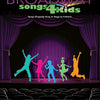 BROADWAY SONGS FOR KIDS PVG BK/OLA