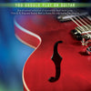 FIRST 50 BLUES SONGS YOU SHOULD PLAY ON GUITAR