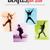 THE BEATLES FOR KIDS EASY PIANO