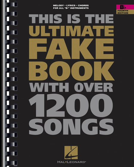 ULTIMATE FAKE BOOK B FLAT 4TH EDITION (O/P)