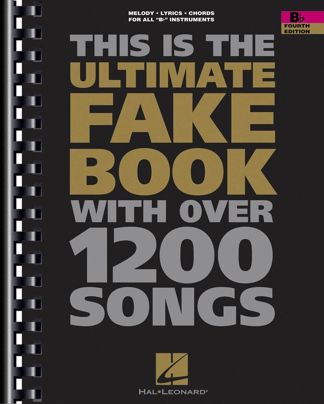 ULTIMATE FAKE BOOK B FLAT 4TH EDITION (O/P)