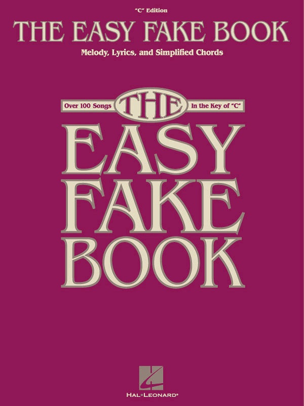 EASY FAKE BOOK IN THE KEY OF C