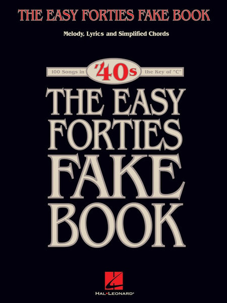 EASY FORTIES FAKE BOOK C INST