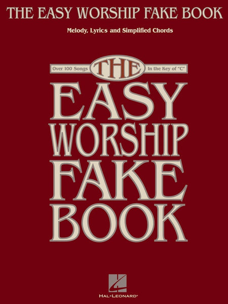 EASY WORSHIP FAKE BOOK 100 SONGS IN KEY OF C