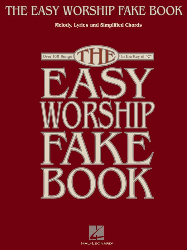 EASY WORSHIP FAKE BOOK 100 SONGS IN KEY OF C