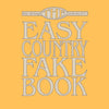 EASY COUNTRY FAKE BOOK IN THE KEY OF C
