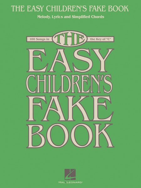 EASY CHILDRENS FAKE BOOK IN THE KEY OF C