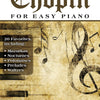 CHOPIN FOR EASY PIANO