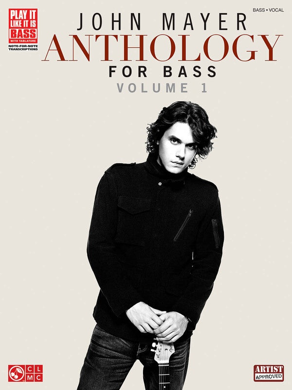 JOHN MAYER ANTHOLOGY FOR BASS VOLUME 1