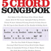 5 CHORD SONGBOOK STRUM & SING CHORDS & LYRICS