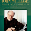 THE JOHN WILLIAMS EASY PIANO ANTHOLOGY