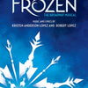 DISNEY FROZEN - THE BROADWAY MUSICAL PIANO/VOCAL SELECTIONS
