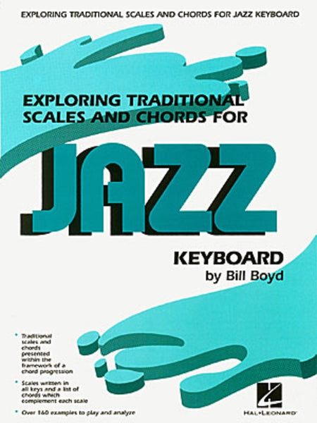 EXPLORING TRADITIONAL SCALES CHORDS JAZZ PIANO