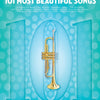 101 MOST BEAUTIFUL SONGS FOR TRUMPET