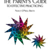 PARENTS GUIDE TO EFFECTIVE PRACTICING