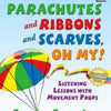 PARACHUTES AND RIBBONS AND SCARVES OH MY BK/CD