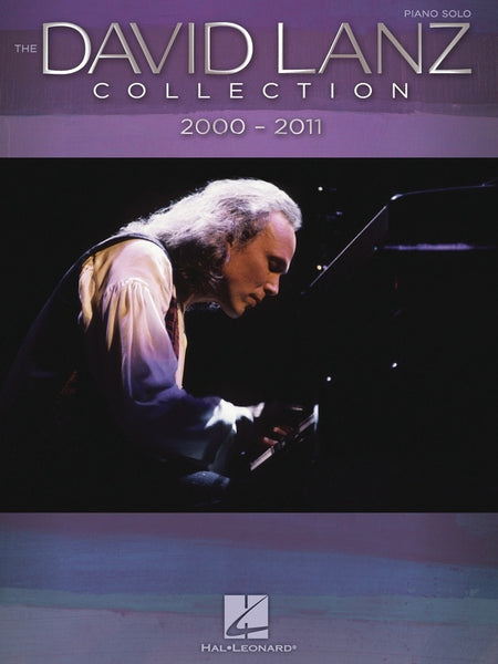 DAVID LANZ COLLECTION 2000-2011 PIANO SOLOS